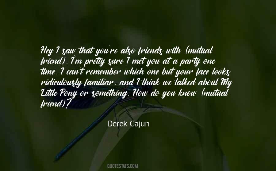 Derek Cajun Quotes #730246 Derek Cajun Quotes #730246