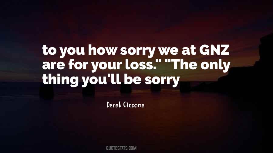 Derek Ciccone Quotes #1352691