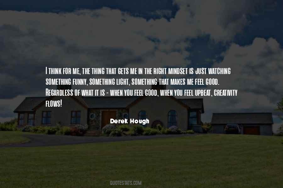 Derek Hough Quotes #1085911