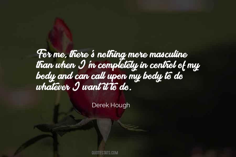 Derek Hough Quotes #1605043