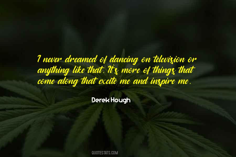 Derek Hough Quotes #1866354