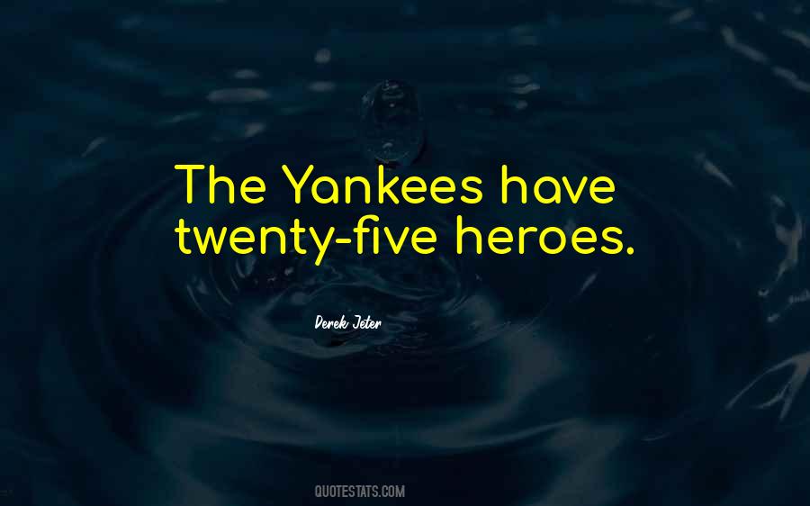 Derek Jeter Quotes #1387325