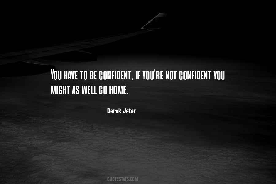 Derek Jeter Quotes #1796560