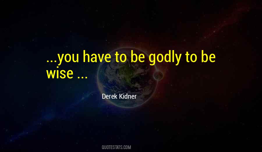 Derek Kidner Quotes #1834010