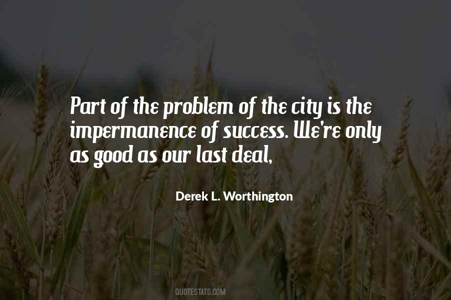 Derek L. Worthington Quotes #809534