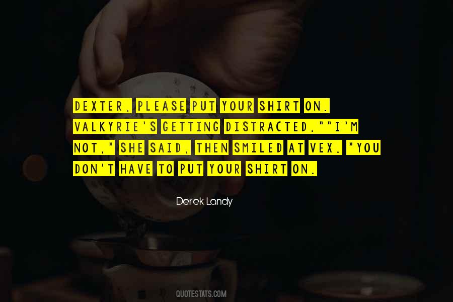 Derek Landy Quotes #1425494
