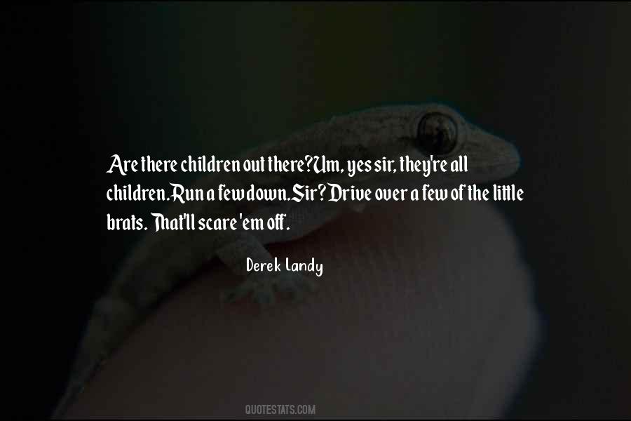 Derek Landy Quotes #458361