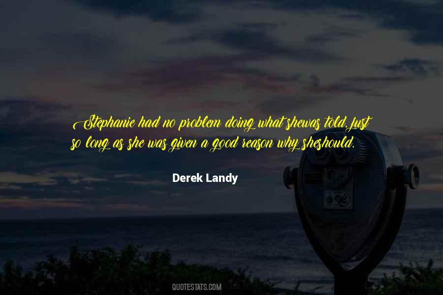 Derek Landy Quotes #618334