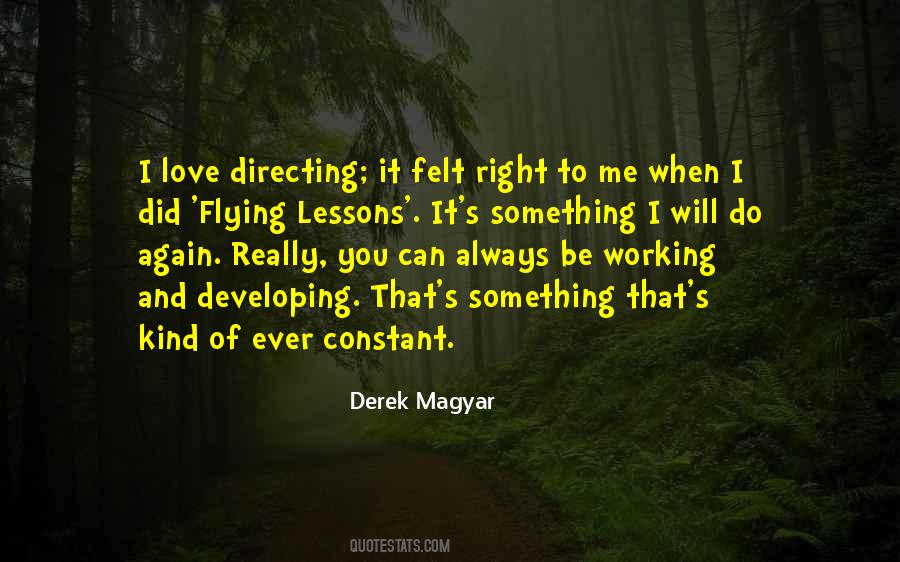 Derek Magyar Quotes #1468959