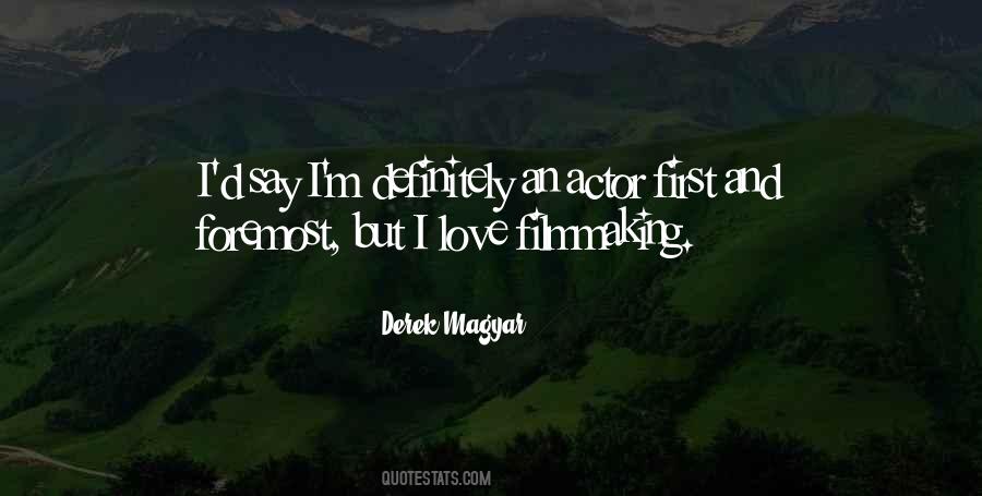 Derek Magyar Quotes #1774562
