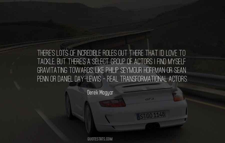 Derek Magyar Quotes #242898