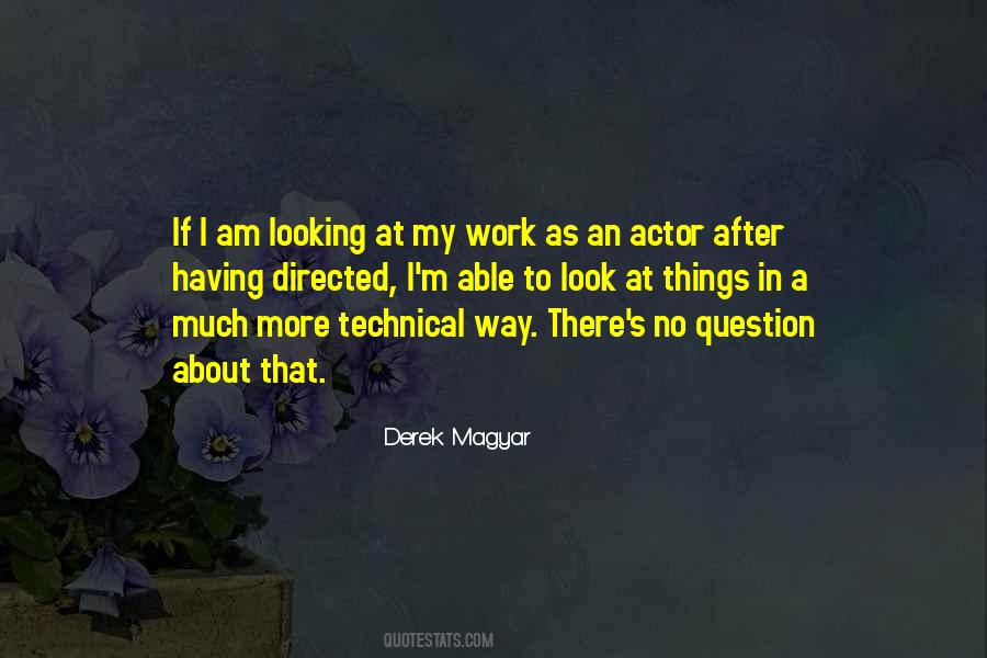 Derek Magyar Quotes #551793