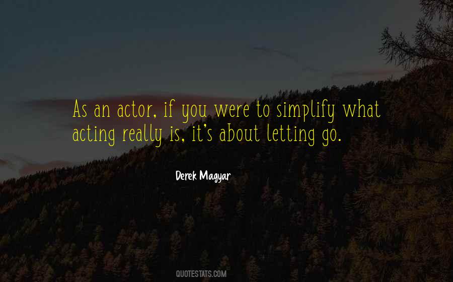 Derek Magyar Quotes #846685