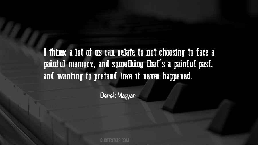 Derek Magyar Quotes #898276