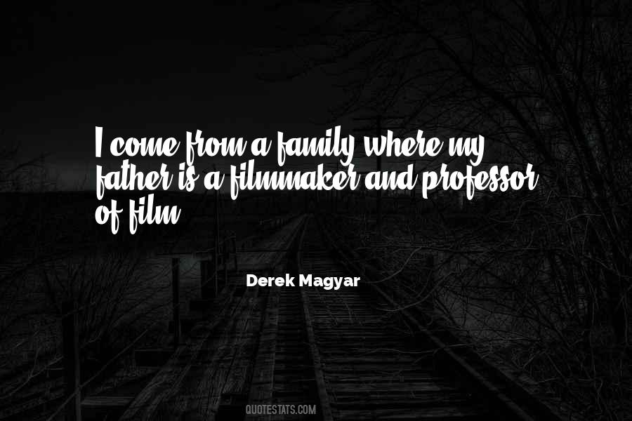 Derek Magyar Quotes #983700