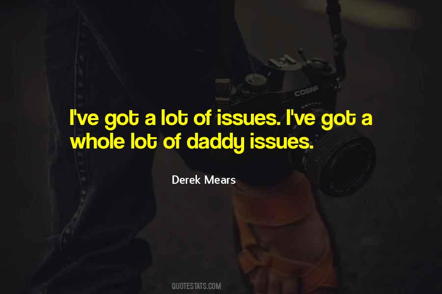 Derek Mears Quotes #1719896