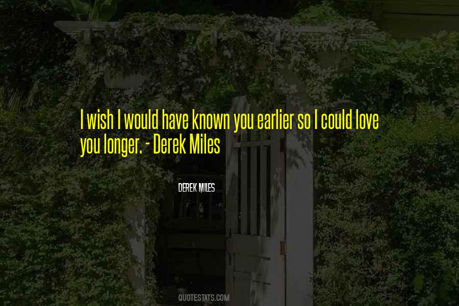 Derek Miles Quotes #1797755