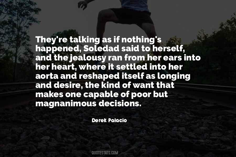 Derek Palacio Quotes #1182453