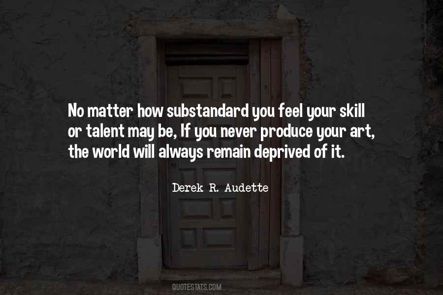 Derek R. Audette Quotes #158214