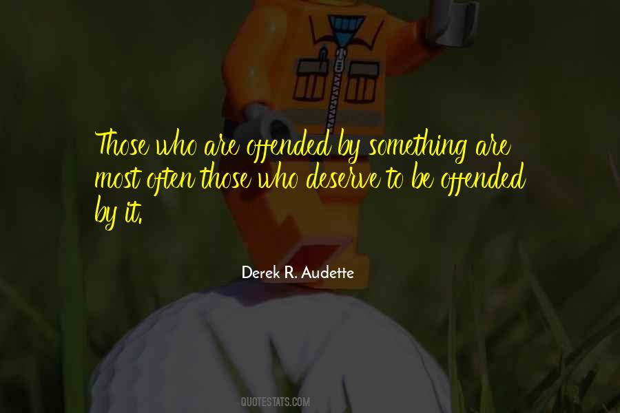 Derek R. Audette Quotes #1687397