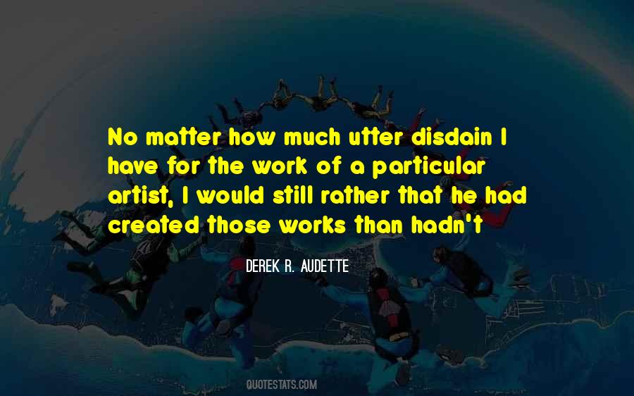 Derek R. Audette Quotes #1822419