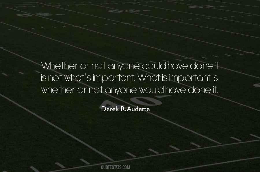 Derek R. Audette Quotes #350700