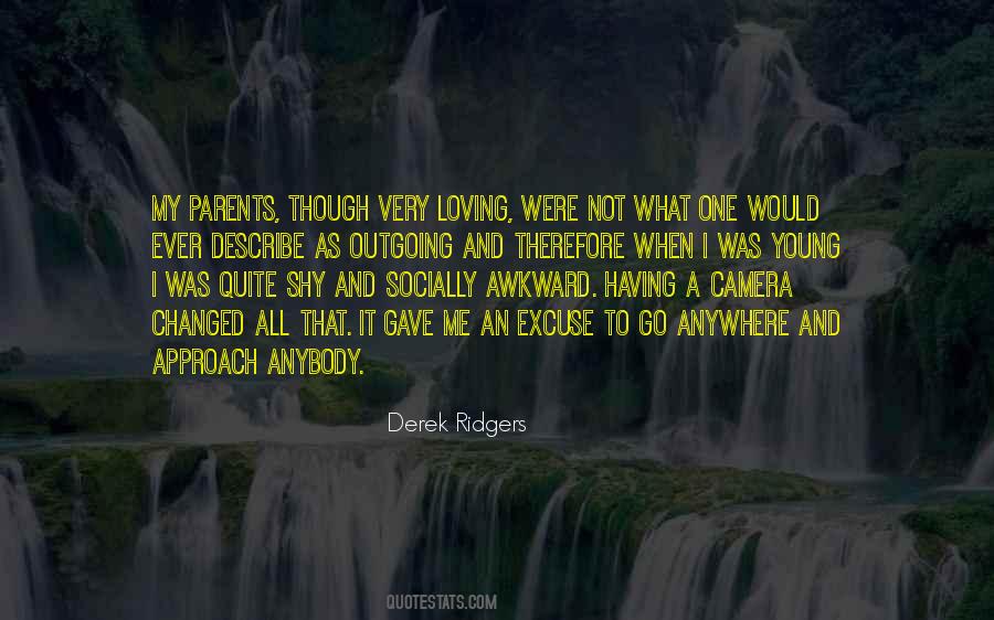 Derek Ridgers Quotes #1328532