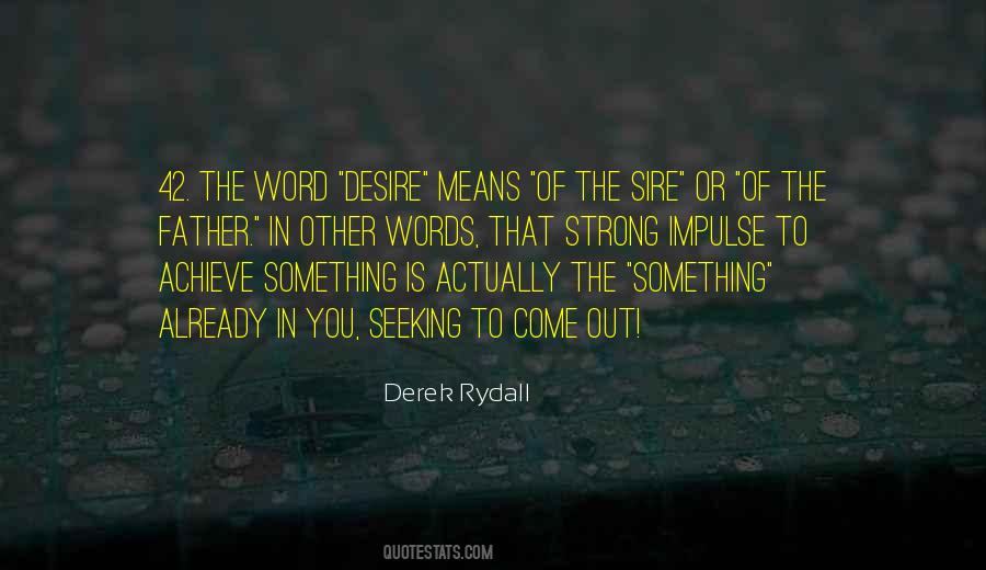 Derek Rydall Quotes #406861