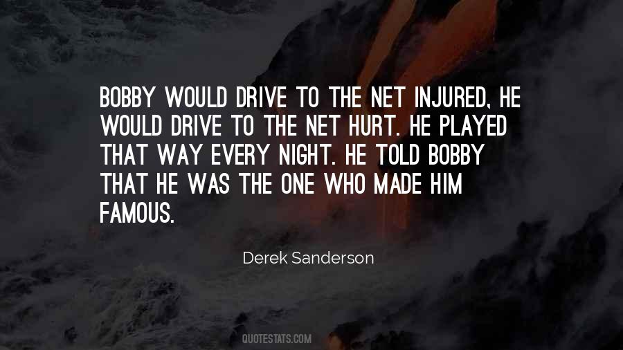 Derek Sanderson Quotes #1801721