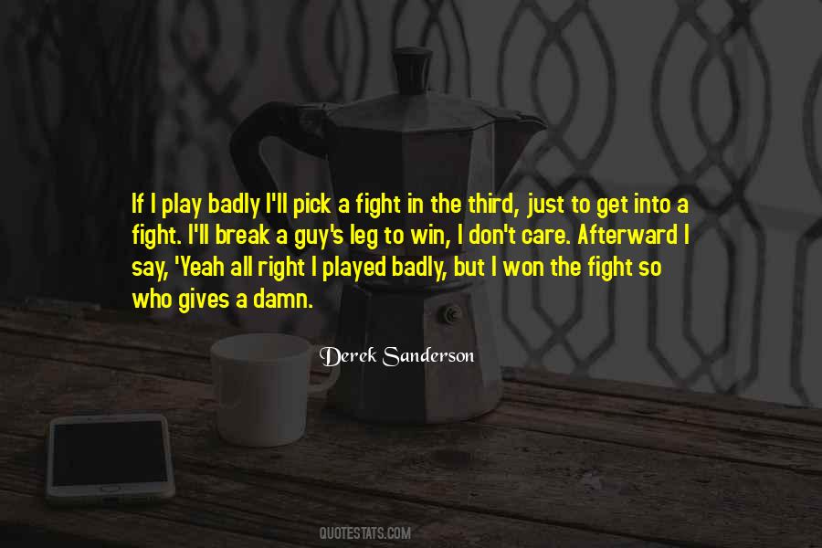 Derek Sanderson Quotes #1815276