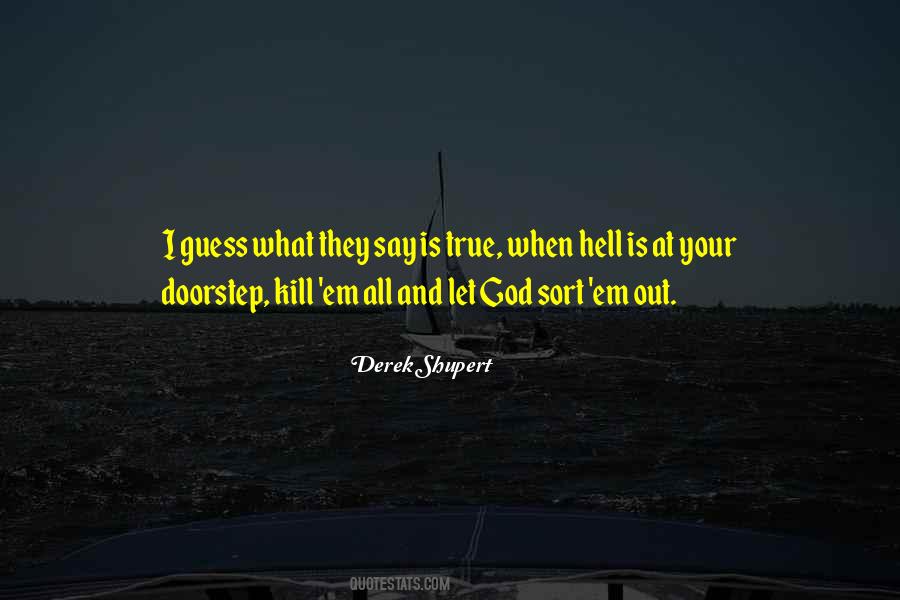 Derek Shupert Quotes #865343 Derek Shupert Quotes #865343