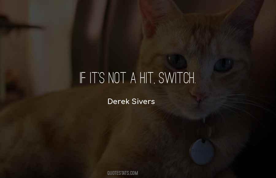 Derek Sivers Quotes #1229503