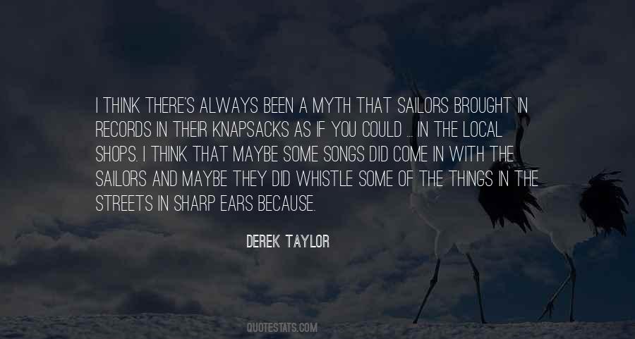 Derek Taylor Quotes #665911