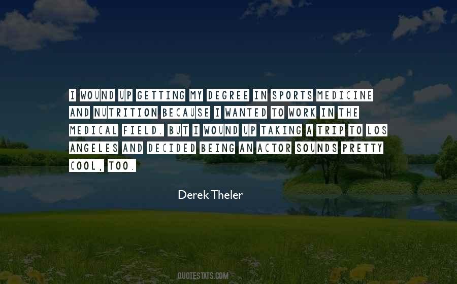 Derek Theler Quotes #376586