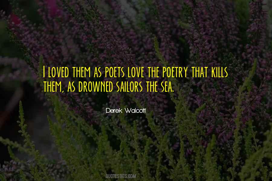 Derek Walcott Quotes #239748