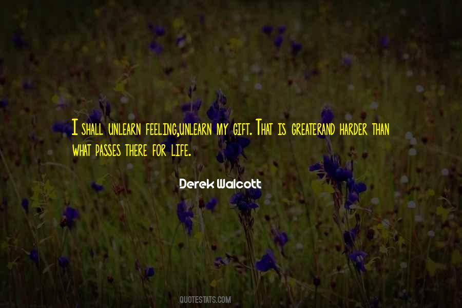 Derek Walcott Quotes #938824
