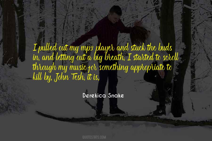 Derekica Snake Quotes #702760 Derekica Snake Quotes #702760
