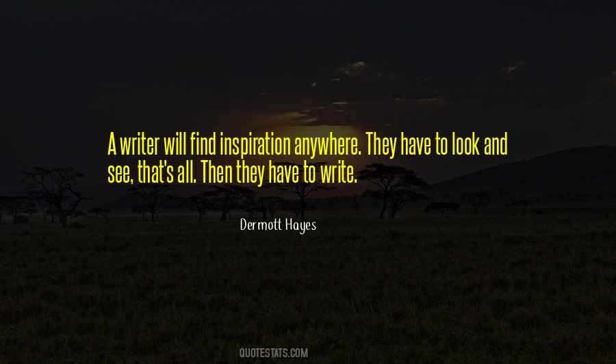 Dermott Hayes Quotes #791874