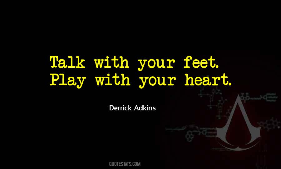 Derrick Adkins Quotes #1584937