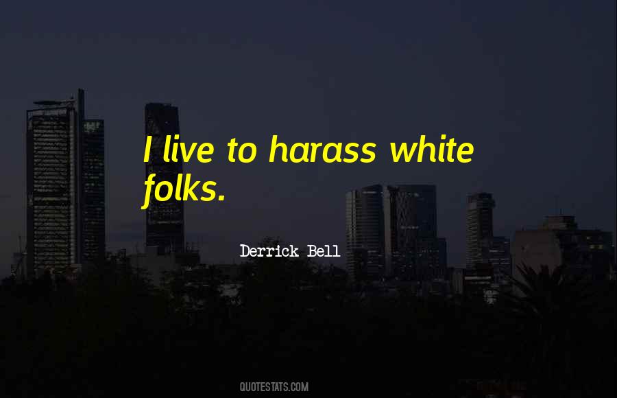 Derrick Bell Quotes #103511