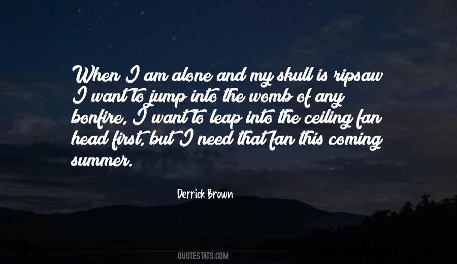 Derrick Brown Quotes #1803758