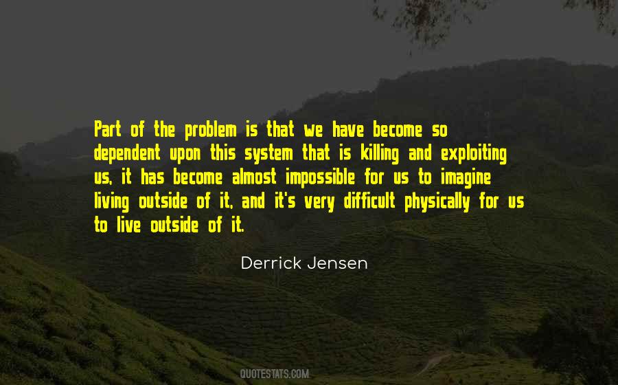 Derrick Jensen Quotes #1813676