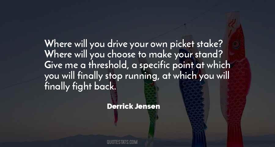 Derrick Jensen Quotes #181889