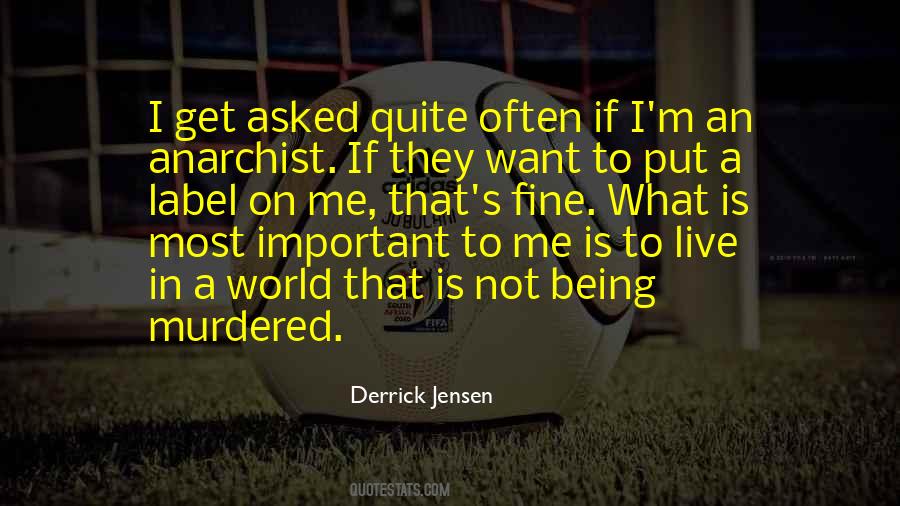 Derrick Jensen Quotes #1819978