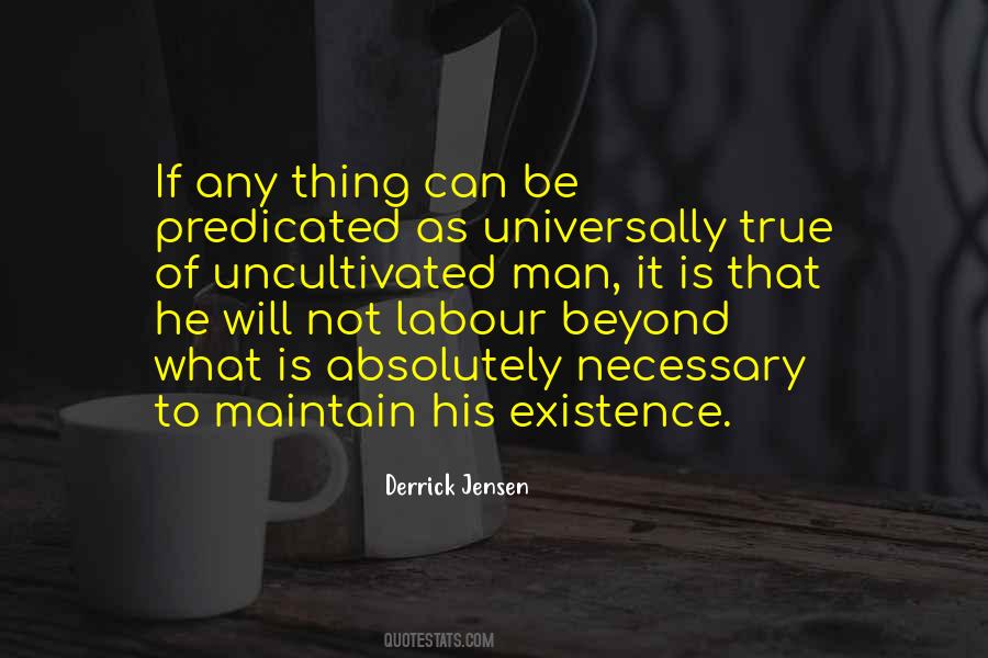 Derrick Jensen Quotes #309096