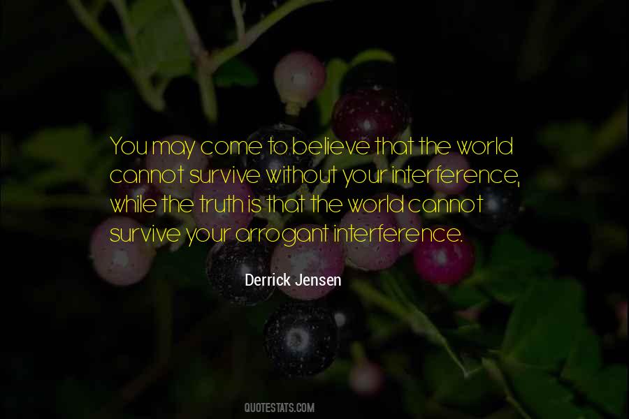 Derrick Jensen Quotes #327070