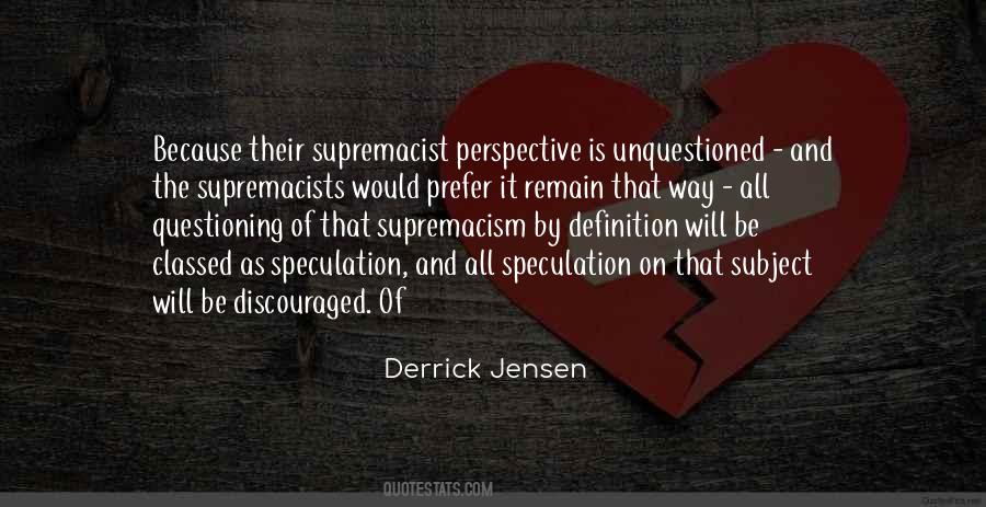 Derrick Jensen Quotes #637635