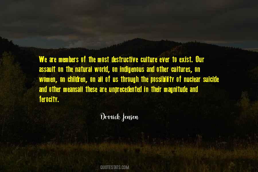 Derrick Jensen Quotes #729098