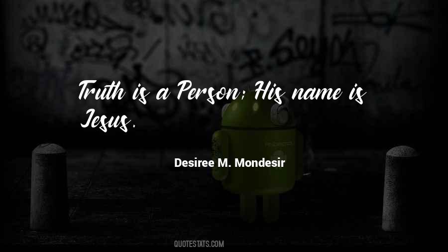 Desiree M. Mondesir Quotes #762951