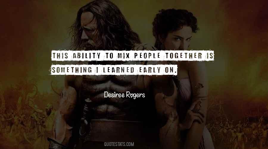 Desiree Rogers Quotes #1838974